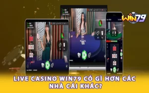 Live Casino Win79 có gì hơn các nhà cái khác?